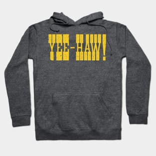 Yee-Haw! Hoodie